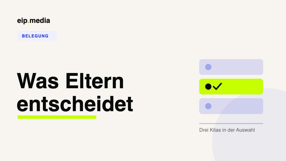 Was Eltern wirklich entscheiden lässt, wenn sie eine Kita auswählen